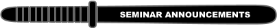 SEMINAR ANNOUNCEMENTS